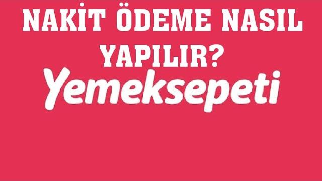 Yemeksepeti Nakit Ödeme Nasıl Yapılır?
