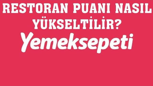 Yemeksepeti Restoran Puanı Yükseltme