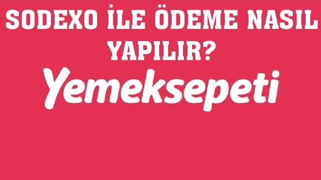 Yemeksepeti Sodexo İle Ödeme Nasıl Yapılır?