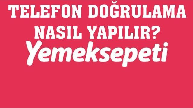 Yemeksepeti Telefon Doğrulama Nasıl Yapılır?