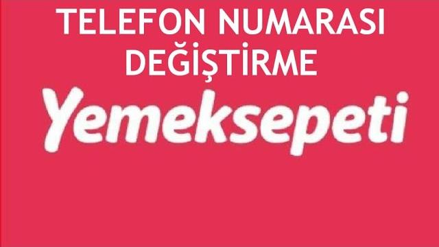 Yemeksepeti Telefon Numarası Değiştirme Nasıl Yapılır?