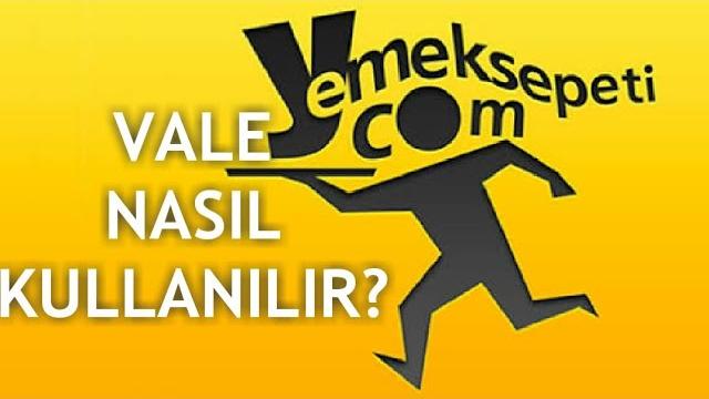 Yemeksepeti Vale Nasıl Kullanılır?