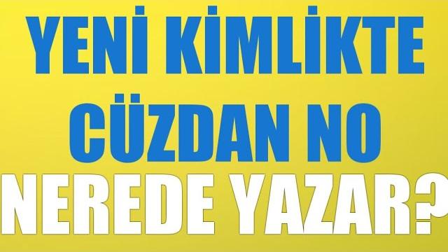 Yeni Kimlikte Cüzdan No Nerede Yazar?