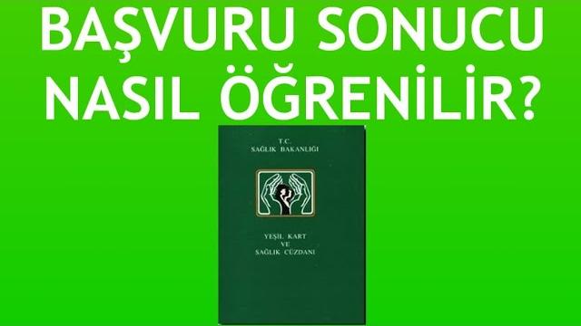 Yeşil Kart Başvuru Sonucu Nasıl Öğrenilir?