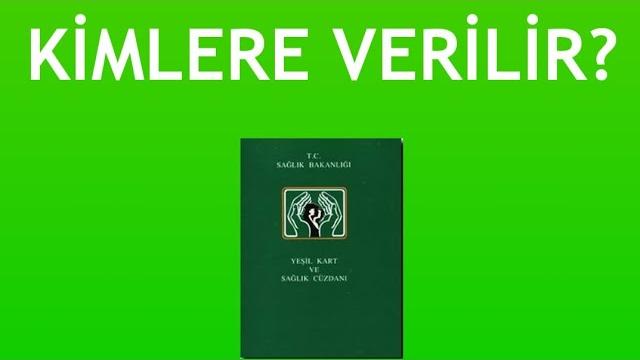 Yeşil Kart Kimlere Verilir?