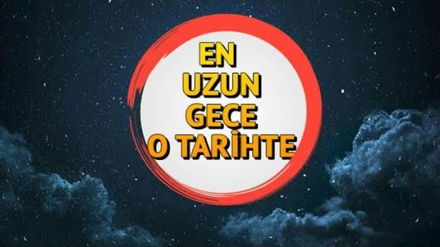 Yılın En Uzun Gecesi Ne Zaman?