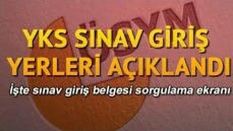 YKS GİRİŞ YERLERİ AÇIKLANDI (SORGULAMA LİNKİ AŞAĞIDA)