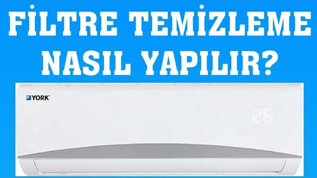 York Klima Filtre Temizleme Nasıl Yapılır?