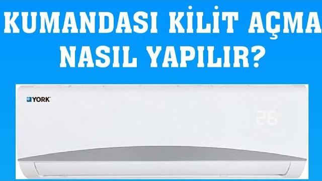 York Klima Kumandası Kilit Açma Nasıl Yapılır?