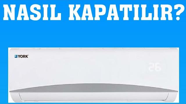 York Klima Nasıl Kapatılır?