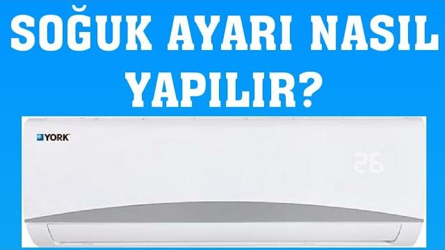 York Klima Soğuk Ayarı Nasıl Yapılır?