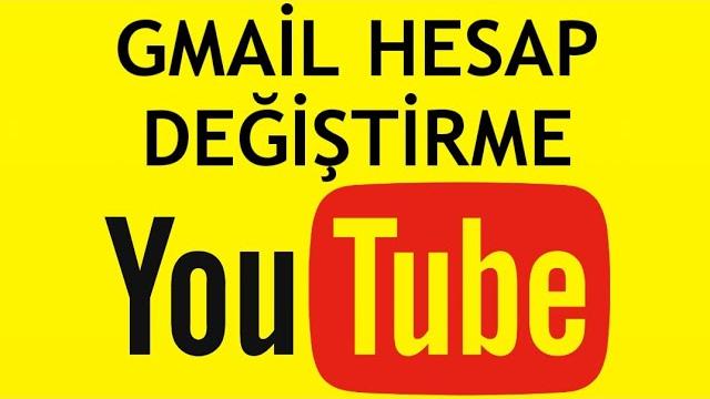 Youtube Gmail Hesap Değiştirme Nasıl Yapılır?