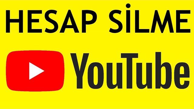 YouTube Hesap Silme Nasıl Yapılır?