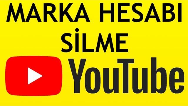 Youtube Marka Hesabı Silme Nasıl Yapılır?