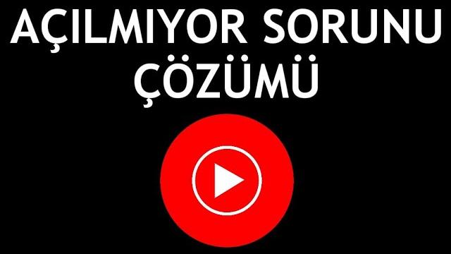 Youtube Music Açılmıyor Sorunu Çözümü
