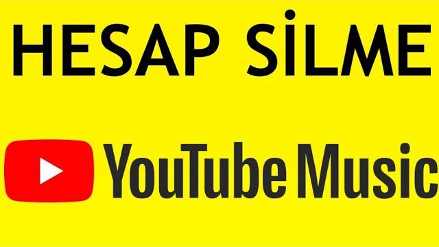 YouTube Music Hesap Silme Nasıl Yapılır?