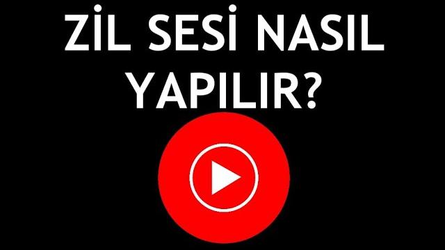 Youtube Music Zil Sesi Nasıl Yapılır?