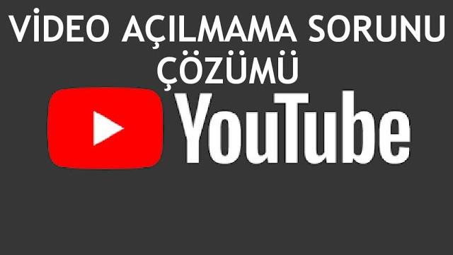 Youtube Video Açılmama Sorunu Çözümü