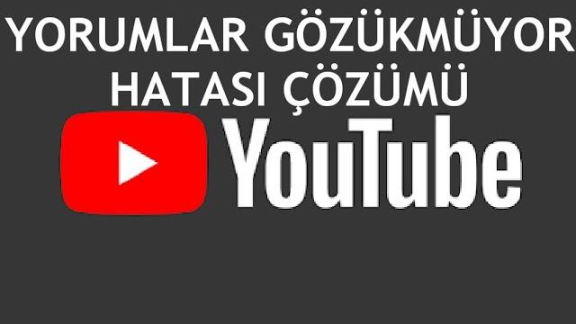 Youtube Yorumlar Gözükmüyor Hatası Çözümü