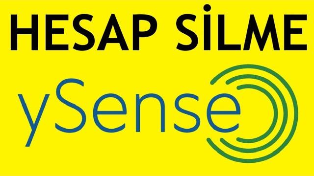 Ysense Hesap Silme Nasıl Yapılır?