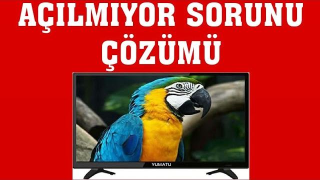 Yumatu TV Açılmıyor Sorunu Çözümü