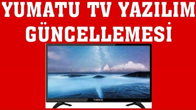 Yumatu TV Yazılım Güncellemesi Nasıl Yapılır?