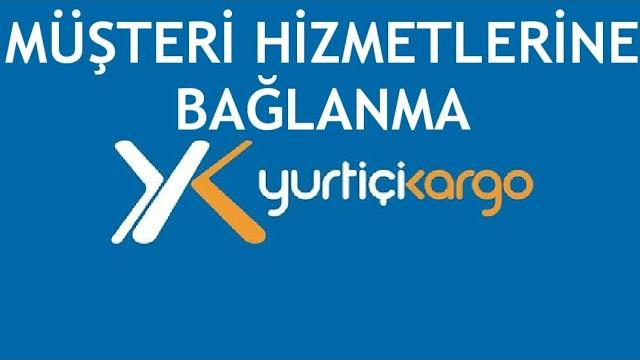 Yurtiçi Kargo Müşteri Hizmetlerine Bağlanma