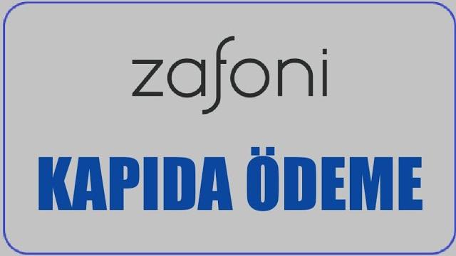Zafoni Kapıda Ödeme Nasıl Yapılır? Kapıda Ödeme Var Mı?