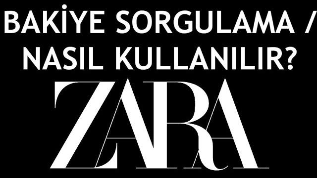 Zara Gift Card Bakiye Sorgulama / Nasıl Kullanılır?