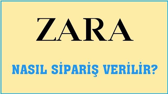 Zara Nasıl Sipariş Verilir? Sipariş Oluşturma
