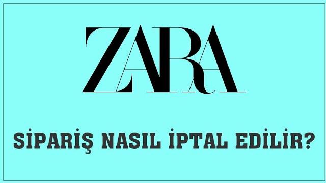 Zara Sipariş Nasıl İptal Edilir? Sipariş İptal Etme