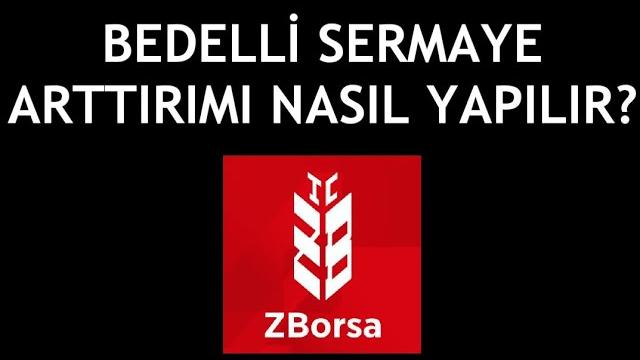 ZBorsa Bedelli Sermaye Arttırımı Nasıl Yapılır?