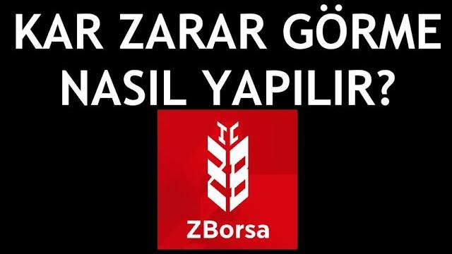 ZBorsa Kar Zarar Görme Nasıl Yapılır?