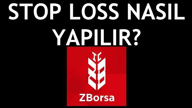 ZBorsa Stop Loss Nasıl Yapılır?