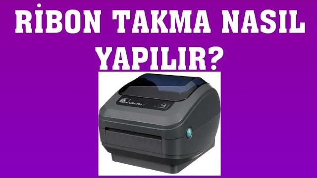 Zebra Barkod Yazıcı Ribon Takma Nasıl Yapılır?