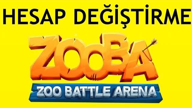 Zooba Hesap Değiştirme Nasıl Yapılır?