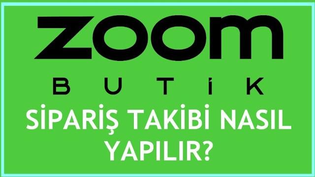 Zoom Butik Sipariş Takibi Nasıl Yapılır?