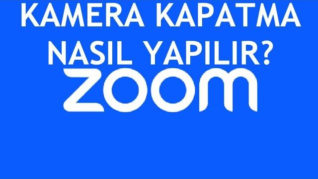 Zoom Kamera Kapatma Nasıl Yapılır?