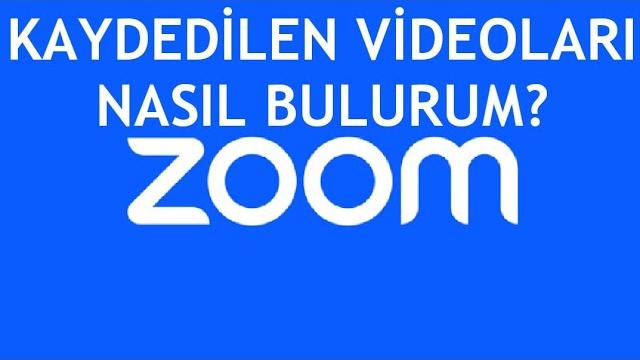 Zoom Kaydedilen Videoları Nasıl Bulurum?