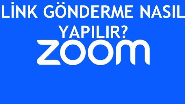 Zoom Link Gönderme Nasıl Yapılır?
