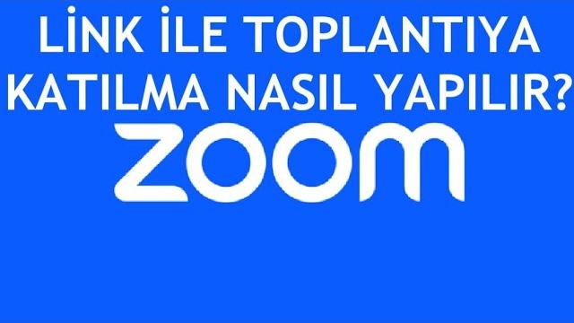 Zoom Link İle Toplantıya Katılma Nasıl Yapılır?