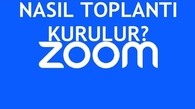 Zoom Nasıl Toplantı Kurulur?