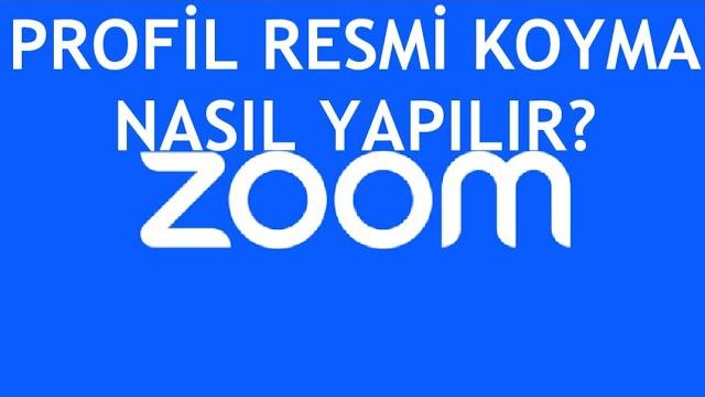 Zoom Profil Resmi Koyma Nasıl Yapılır?