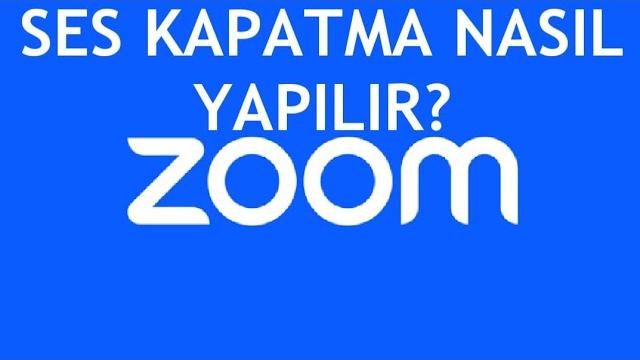 Zoom Ses Kapatma Nasıl Yapılır?