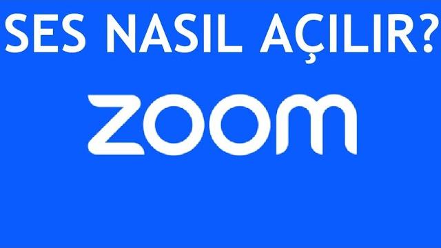 Zoom Ses Nasıl Açılır?