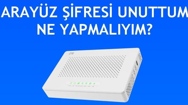 Zte Modem Arayüz Şifresini Unuttum Ne Yapmalıyım?