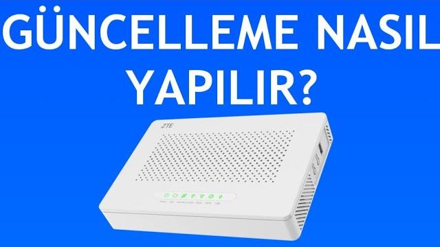 Zte Modem Güncelleme Nasıl Yapılır?