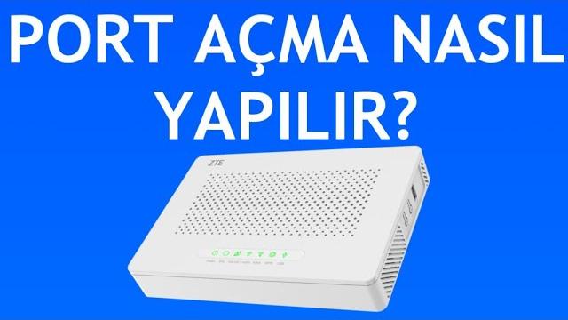 Zte Modem Port Açma Nasıl Yapılır?