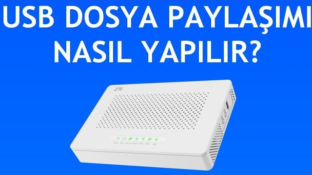 Zte Modem Usb Dosya Paylaşımı Nasıl Yapılır?