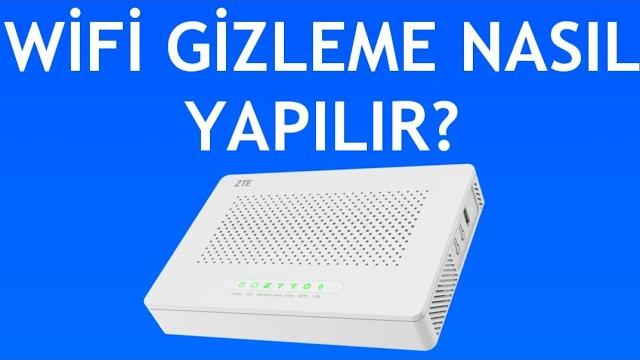 Zte Modem Wifi Gizleme Nasıl Yapılır?